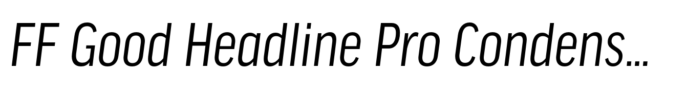 FF Good Headline Pro Condensed Regular Italic